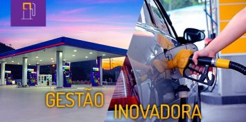 Gestão inovadora em Postos de Combustível enchem mais tanques, e o caixa