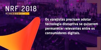 Quais as lições aprendidas na NRF Big Show 2018