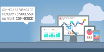 8 formas de mensurar o sucesso do meu e-commerce